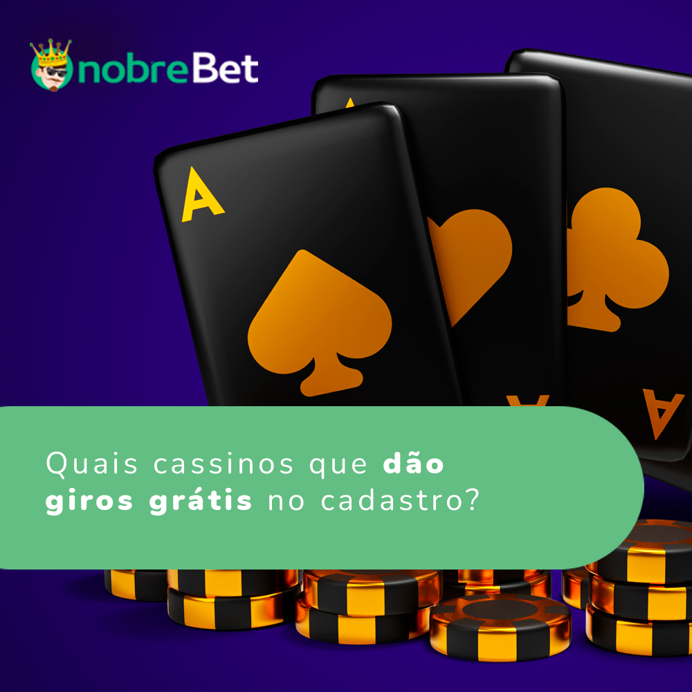 cassinos-que-dao-giros-gratis-no-cadastro